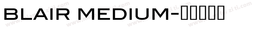blair medium字体转换